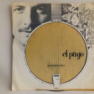 El Payo: El Payo | Discos de vinilo Nueva Canción Chile | Payo Grondona 1970
