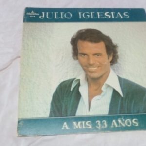 Julio Iglesias: A mis 33 Años | Venta discos de vinilo de cantantes españoles | disquería online | Santiago de Chile