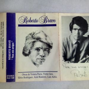Roberto Bravo: Para Mis Amigos, Roberto Bravo, cassettes de Música chilena, música clásica popular, Venta de cassettes de música, venta online de cassettes