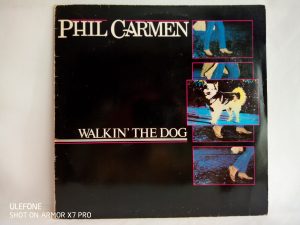 Tienda de vinilos | Phil Carmen: Walkin' The Dog, Phil Carmen, vinilos de Phil Carmen, venta vinilos pop rock, pop rock vinilos venta, discos vinilos baratos chile, vinilos usados baratos, vinilos de época chile